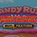 Petualangan Manis di Candy Rush Wilds Slot: Fitur Wild dan Bonus Menggiurkan