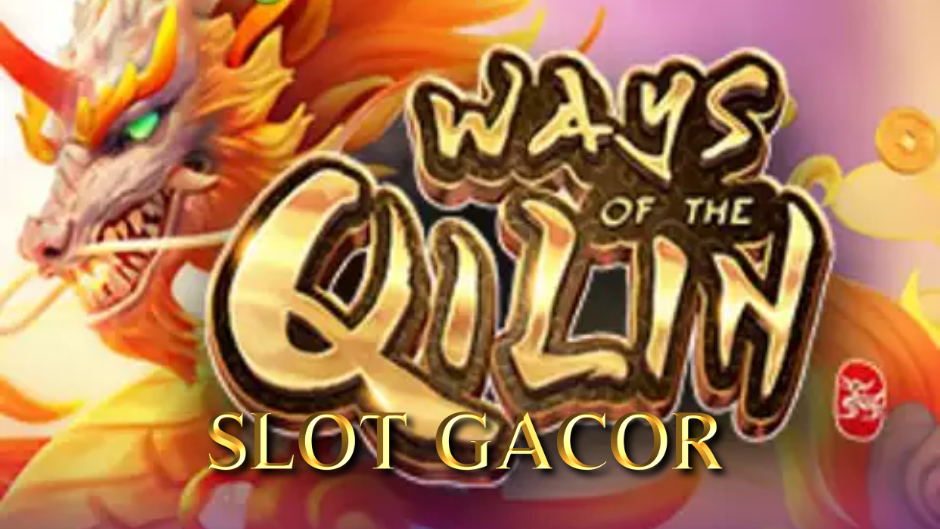 Ways of the Qilin Slot: Keberuntungan Mitologi dalam Genggaman Anda