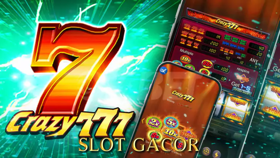Crazy 777 Slot – Sensasi Klasik yang Menggoda dengan Sentuhan Modern